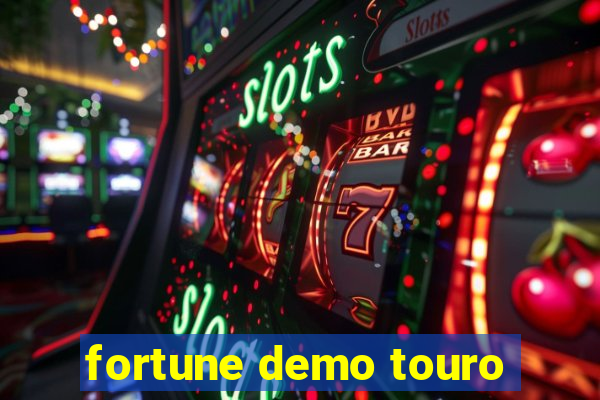 fortune demo touro